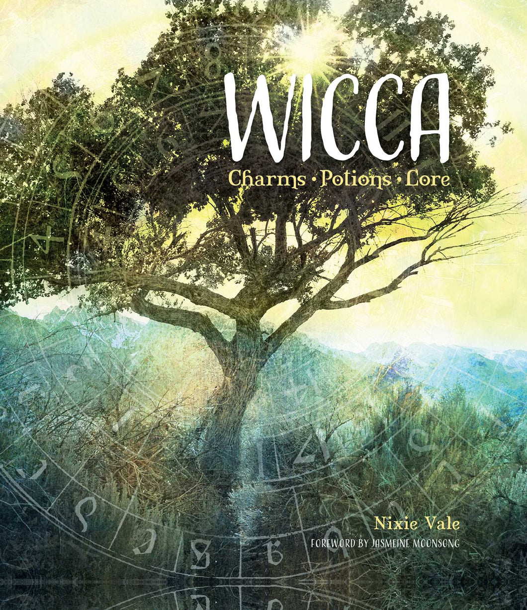 Wicca: Charms, Potions & Lore